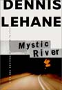 Mystic River by Dennis Lehane